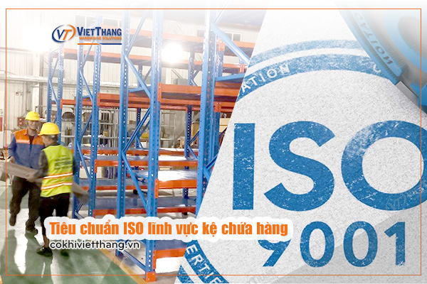 Tiêu-chuẩn-ISO-lĩnh-vực-kệ-chứa-hàng
