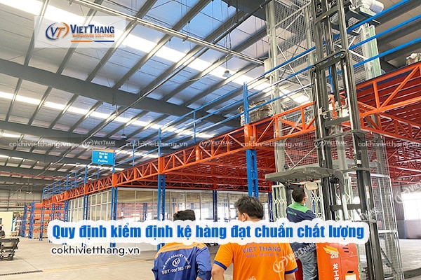 Quy-định-kiểm-định-kệ-hàng-đạt-chuẩn-chất-lượng