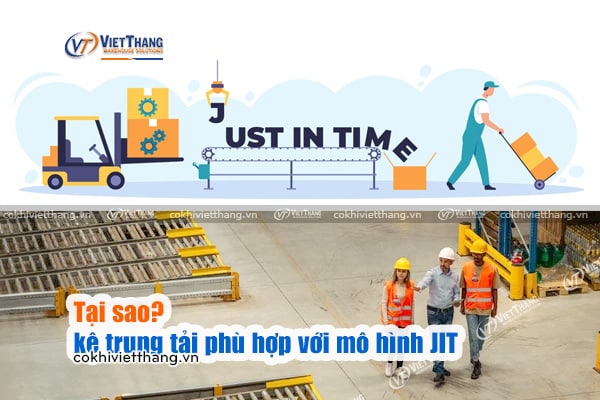 Tại-sao-kệ-trung-tải-phù-hợp-với-mô-hình-JIT