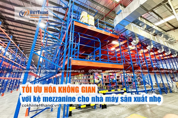 Tối ưu hóa không gian với kệ mezzanine cho nhà máy sản xuất nhẹ 5 Tối-ưu-hóa-không-gian-với-kệ-mezzanine-cho-nhà-máy-sản-xuất-nhẹ