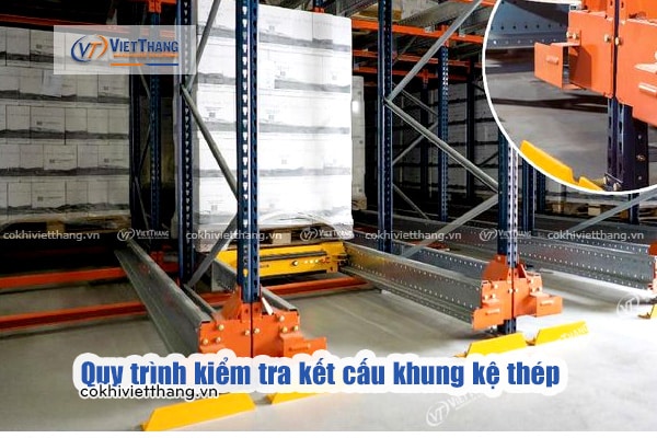 Quy-trình-kiểm-tra-kết-cấu-khung-kệ-thép