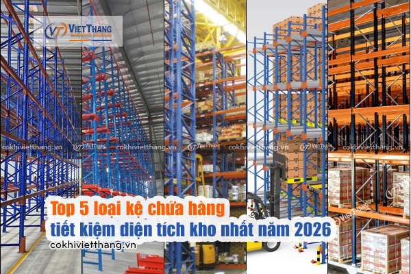 Top 5 loại kệ chứa hàng tiết kiệm diện tích kho nhất năm 2026 5 Top-5-loại-kệ-chứa-hàng-tiết-kiệm-diện-tích-kho-nhất-năm-2026