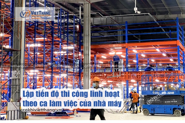 Quy trình triển khai lắp đặt kệ sàn Mezzanine không ảnh hưởng đến hoạt động sản xuất tại nhà xưởng 6 Lập-tiến-độ-thi-công-linh-hoạt-theo-ca-làm-việc-của-nhà-máy