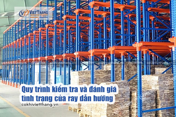 Quy-trình-kiểm-tra-và-đánh-giá-tình-trạng-của-ray-dẫn-hướng