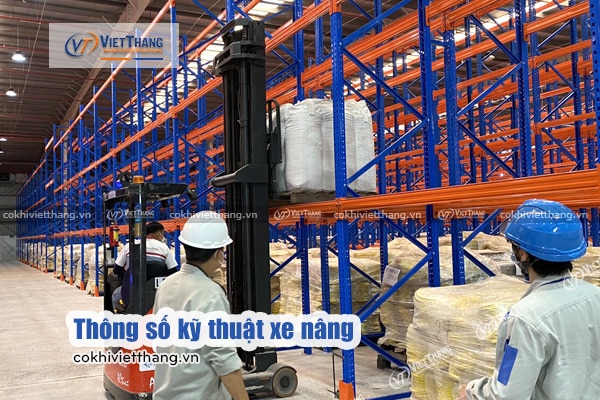 Checklist 15 thông tin cần trước khi thiết kế hệ thống kệ kho 7 Thông-số-kỹ-thuật-xe-nâng