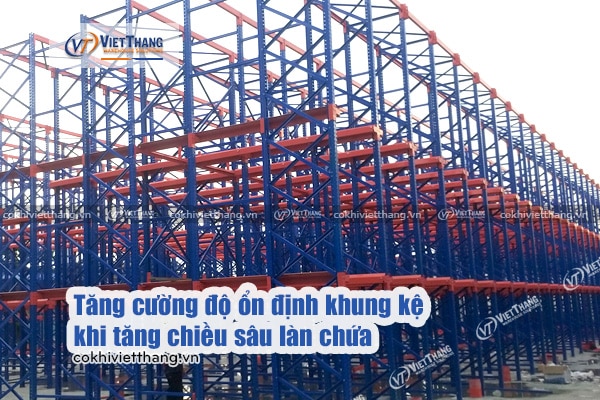 Tăng-cường-độ-ổn-định-khung-kệ-khi-tăng-chiều-sâu-làn-chứa